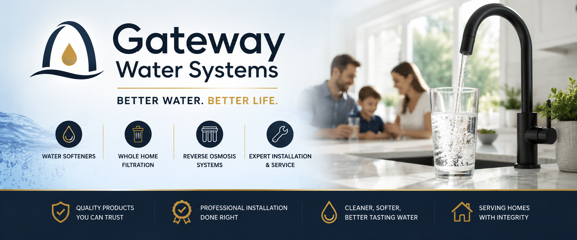 Gateway Water Systems — better water, better life. Whole-home filtration, softening, reverse osmosis and expert installation.
